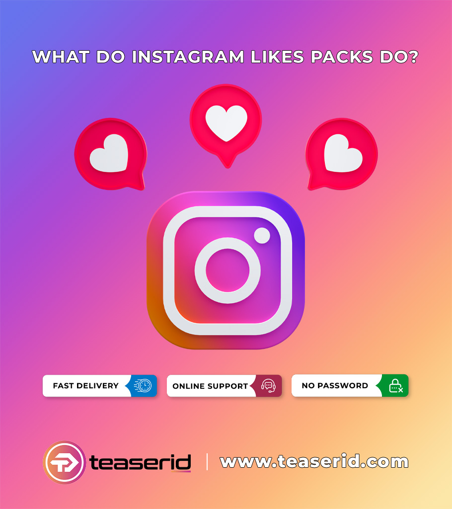 What Do Instagram Likes Packs Do?