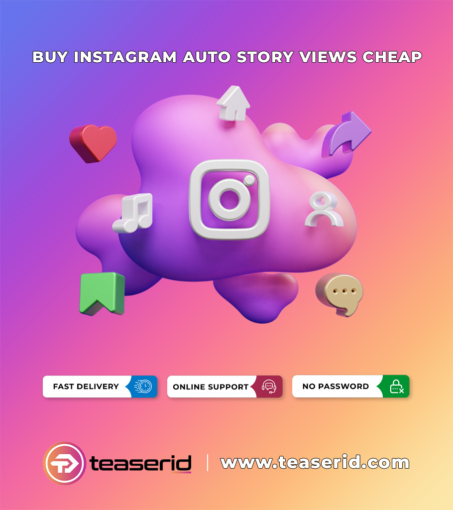 Why Buy Instagram Automatic Story Views?