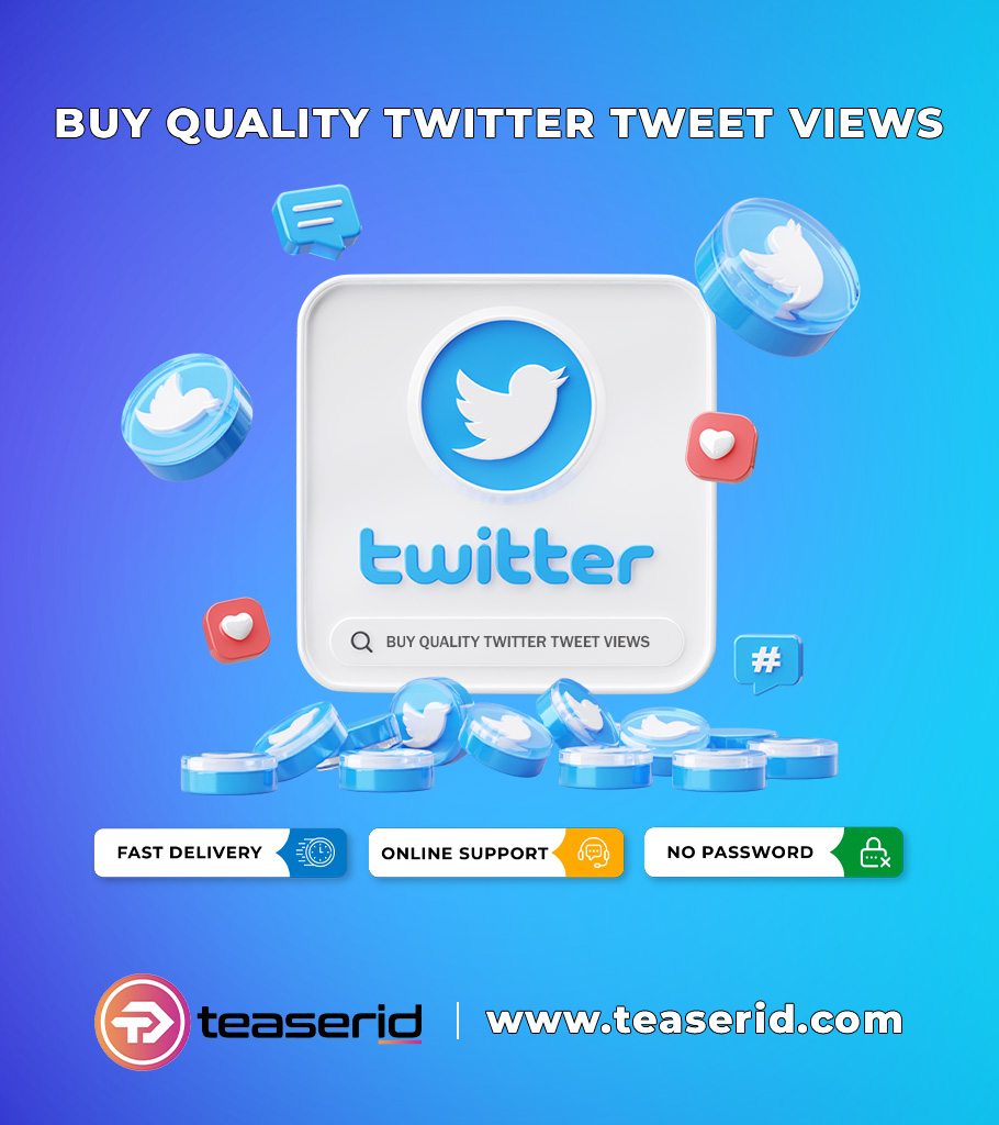 Why Use Twitter Tweet Views?