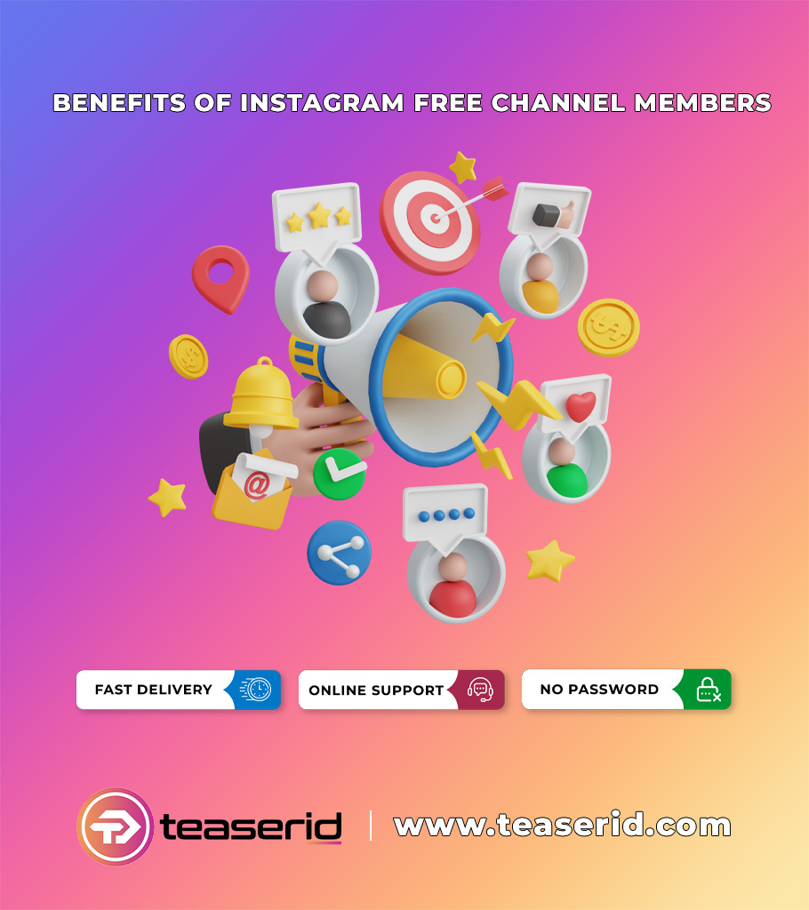 Why Choose you For Free Instagram Channel Members?